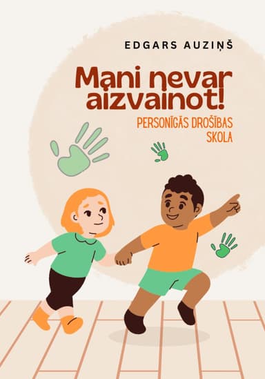 Mani nevar aizvainot! Personigas drosibas skola